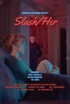 Slash/Her Poster
