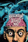 Hallucinations of a Deranged Mind Poster