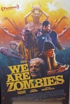 We Are Zombies Poster