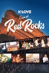 K-LOVE Live at Red Rocks Poster