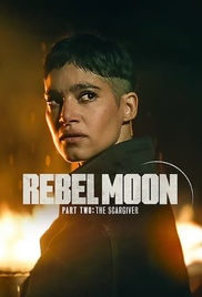 Rebel Moon - パート 2: スカーギバー ポスター