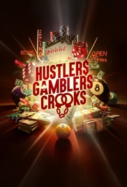 Hustlers Gamblers and Crooks Poster