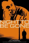 Night to be Gone Poster