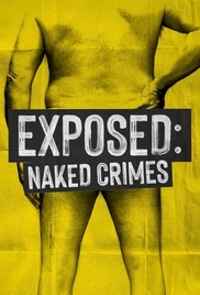 Exposed: Naked Crimes Poster